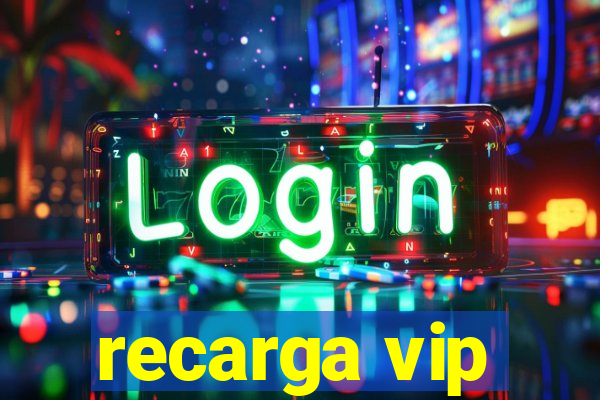 recarga vip